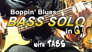 Boppin Blues Bass Solo in G  with TABS [upl. by Neelyahs]