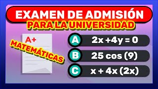 🔴EXAMEN DE ADMISIÓN PARA LA UNIVERSIDAD 2024✅ MATEMÁTICAS EXAMEN DE ADMISIÓN [upl. by Field205]