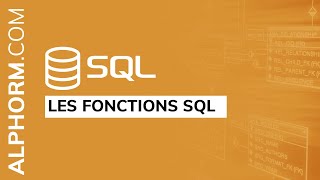 Les fonctions SQL  Vidéo Tuto [upl. by Kimmy]