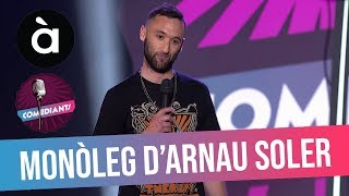 Arnau Soler  MONÒLEG a Comediants Àpunt TV [upl. by Ahseiuqal950]