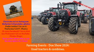 Farming Events  Doe Show 2024 Used tractors amp combines [upl. by Heise]