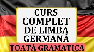 Invata Germana  CURS INTENSIV COMPLET de GRAMATICA limbii germane [upl. by Blondie]