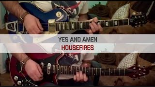 Yes and Amen  Housefires  Electric Guitar Cover [upl. by Paxon]