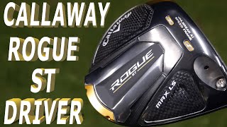 Callaway Rogue ST Driver Review [upl. by Llenrahc]