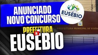 NOVO CONCURSO PREFEITURA DE EUSÉBIO [upl. by Nylanna]