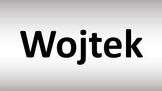 How to Pronounce Wojtek [upl. by Fax]