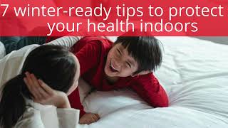 7 winterready tips to protect your health indoors │News podcasts [upl. by Droffats]