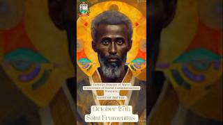 October 27th Saint Frumentius saint saintoftheday catholicshorts shortsfeed [upl. by Gallenz]