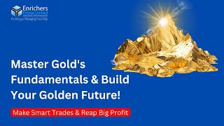 Forecasting Methodology for Gold Trading  Enrichers Learning Hub [upl. by Hteik203]