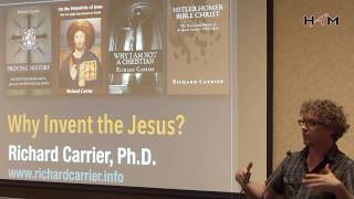 Why Invent the Jesus • Richard Carrier PhD [upl. by Elleivad]