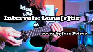 Intervals  Lunartic Guitar Cover  Schecter AM6 [upl. by Eeima]