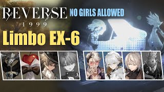 Reverse 1999 Limbo v111 EX6 No Girls Allowed [upl. by Celeski335]