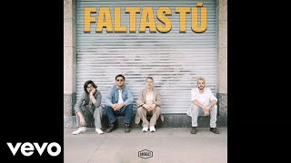 Morat  Faltas Tú Official Audio [upl. by Eardnaed]