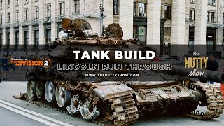 Division 2 Beginner Builds Tank Build Lincoln Run Through [upl. by Aneelahs]