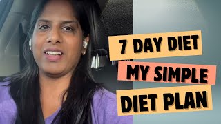 Simple diet to lose weight  My 7 day diet  Tamil Weight Loss tips [upl. by Aibat95]