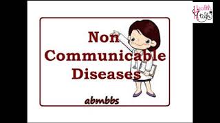 Non Communicable Diseases Part 2 [upl. by Trudi]