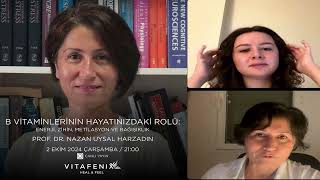 B Vitaminlerinin Hayatınızdaki Rolü  Prof Dr Nazan Uysal Harzandın Vitafenix Canlı Yayın [upl. by Cini]