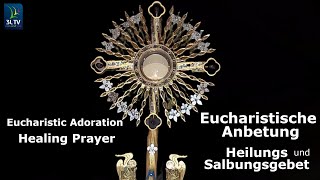 115LIVE Eucharistische AnbetungEuchariatic Adoration Heilungs und Salbungsgebet Healing prayer [upl. by Naehs790]