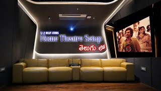 Dolby Atmos Home Theatre in Telugu lo  512 Setup  Home Theatre  NAD  KEF  OPTOMA [upl. by Liberati]