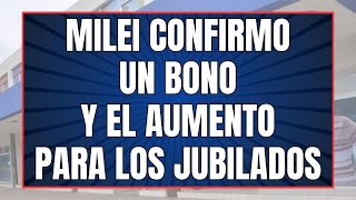 Habló MILEI Confirmo un BONO Y EL AUMENTO en Marzo para los JUBILADOS PENSIONADOS  PNC Y PUAM 🚨🌐 [upl. by Shriner]