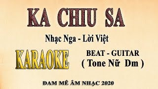 KA CHIU SA Karaoke tone nữ [upl. by Vinita]