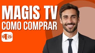 Como Comprar Magis TV Método Nuevo [upl. by Corey]