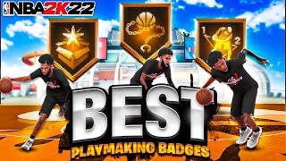 THE BEST PLAYMAKING BADGES ON NBA 2K22 ADD 99 SPEED TO YOUR DRIBBLING [upl. by Burrow]