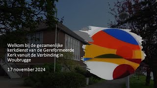 Gezamenlijke kerkdienst 17 november 2024 [upl. by Ymas]