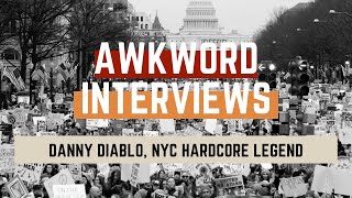 AWKWORD INTERVIEWS Danny Diablo AKA Lord Ezec NYC Hardcore and Hip Hop Legend [upl. by Latham737]