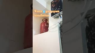 Water 💧gas geyser installationyoutubeshorts airconditioner water gas geyser [upl. by Winonah26]