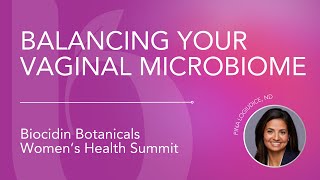 Balancing your Vaginal Microbiome by Pina LoGiudice ND at the Biocidin Women’s Health Summit 2024 [upl. by Feenah]