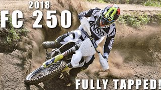 FULLY TAPPED 2018 HUSQVARNA FC250 [upl. by Alur]