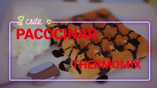 GOFRES PACOCINAR THERMOMIX [upl. by Cohbath947]