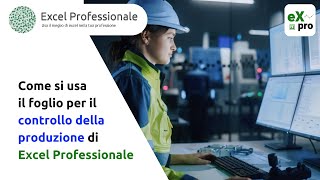 Come si usa il foglio per il controllo della produzione di Excel Professionale [upl. by Atiral910]