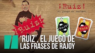 Ruiz el juego de las frases de Rajoy [upl. by Kciregor]