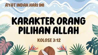 KARAKTER ORANG PILIHAN ALLAH  KOLOSE 312  Senin 4 November 2024  Ayat Harian Almanak HKBP [upl. by Asenaj]