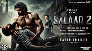 SALAAR  Part 2  Shouryanga Parvam  New Hindi Trailer  Prabhas Yash Prashanth Neel Prithviraj [upl. by Aniad]