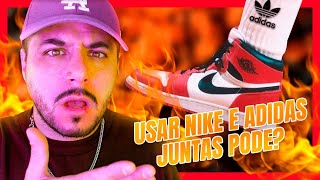 USAR NIKE e ADIDAS JUNTAS PODE The Vict Responde [upl. by Lativa]