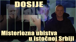 DOSIJE  Misteriizna ubistva u istočnoj Srbiji [upl. by Cruz]