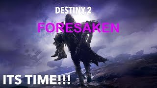 FORSAKEN DAY 3 GRIND AND NEW OVERLAY  Destiny 2 [upl. by Amrita]