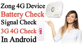 Zong 4G Device battery CheckSignal Check3G 4G Check All Information in Android App [upl. by Leticia461]