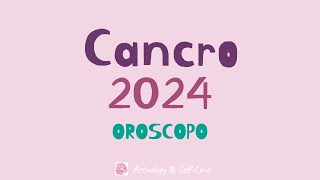 CANCRO 2024  OROSCOPO [upl. by Ardnuat]