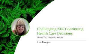 Challenging NHS Continuing Health Care Decisions  What You Need to Know  Webinar [upl. by Alvord]