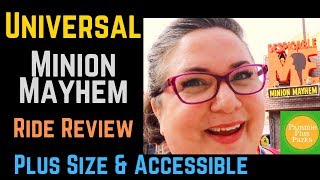 Universal  Minions Mayhem  Ride Review  Plus Size amp Accessible [upl. by Aratehs]