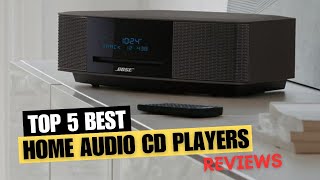 Top 5 Best Home Audio Cd Players In 2024  Home Audio Cd Players Reviews [upl. by Manvel]