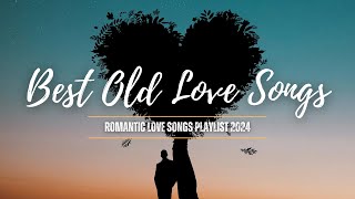 Best Old Love Songs 70s 80s 90s Lyrics Romantic Love Songs Playlist 2024 🎸 [upl. by Rapp]