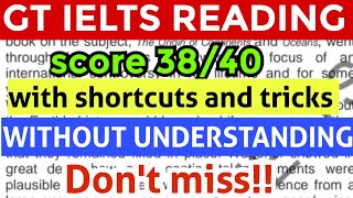 GT ielts Reading Ultimate Time Saving SHORTCUTS ielts ieltsreading [upl. by Gross685]