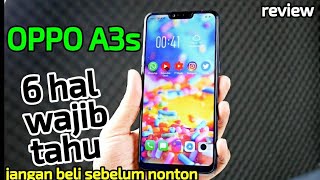 OPPO A3s 6 Hal Wajib Tahu  Jangan Beli Sebelum Nonton [upl. by Eanahs]