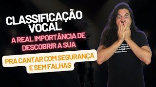 Classificação vocal  A real importância de saber qual é a sua pra poder cantar sem falhas [upl. by Persian]