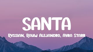 Rvssian Rauw Alejandro Ayra Starr  Santa LetraLyrics [upl. by Gwyneth]